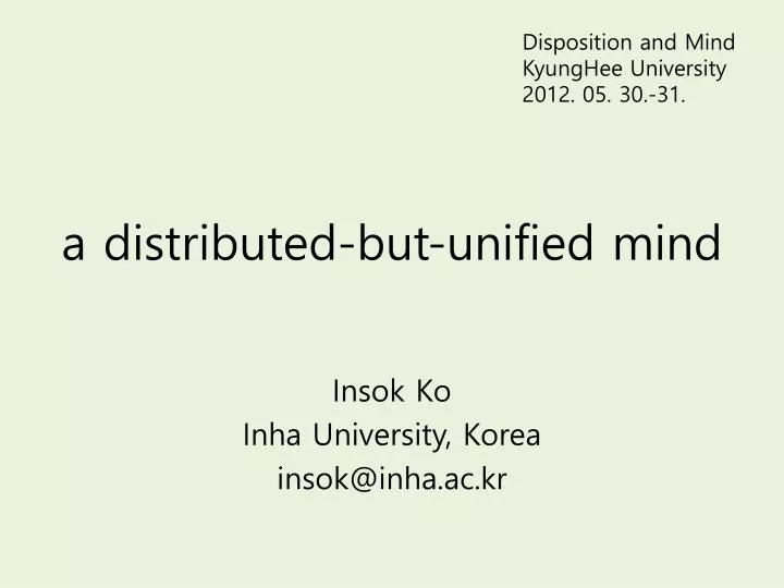 a distributed but unified mind