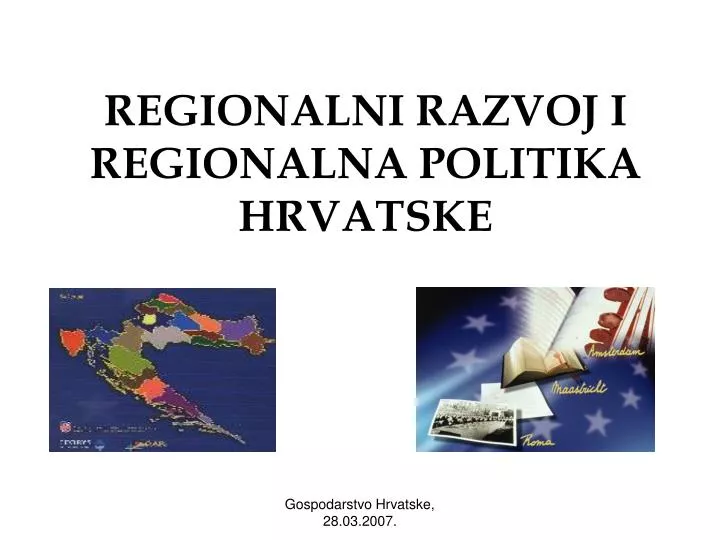 regionalni razvoj i regionalna politika hrvatske