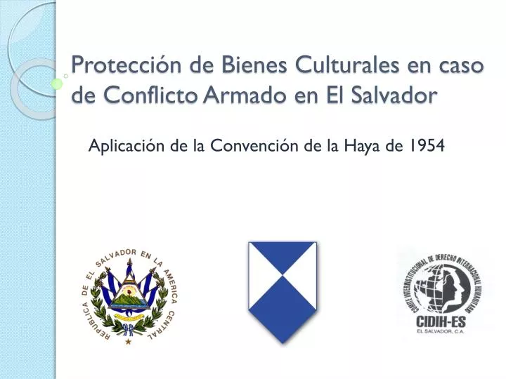 protecci n de bienes culturales en caso de conflicto armado en el salvador