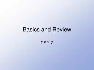 Basics and Review