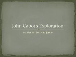 John Cabot’s Exploration