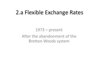 2.a Flexible Exchange Rates