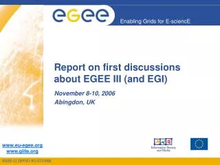 Report on first discussions about EGEE III (and EGI)