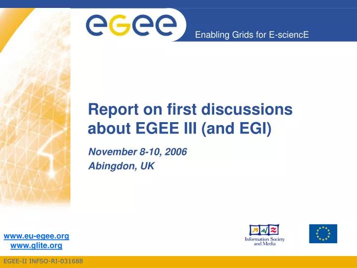 report on first discussions about egee iii and egi