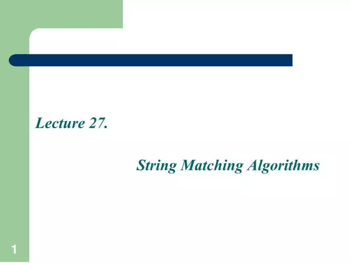 lecture 27 string matching algorithms