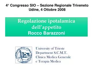 Regolazione ipotalamica dell’appetito Rocco Barazzoni