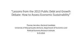 &quot;Lessons from the 2013 Public Debt and Growth Debate: How to Assess Economic Sustainability&quot;