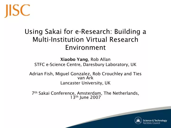 using sakai for e research building a multi institution virtual research environment