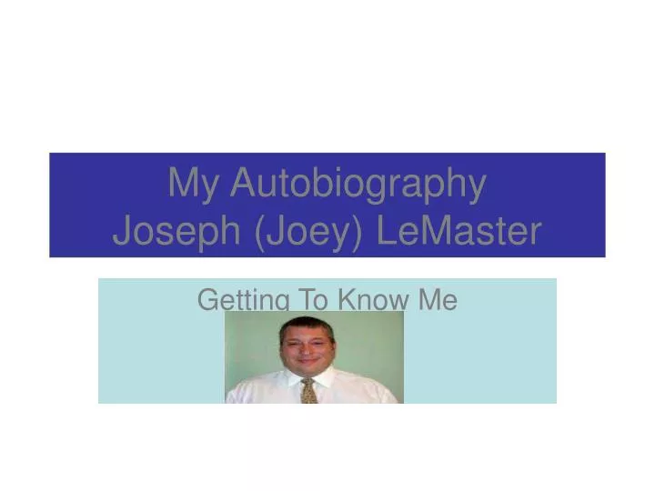 my autobiography joseph joey lemaster