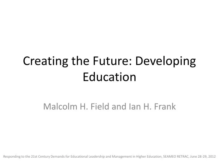 creating the future developing education