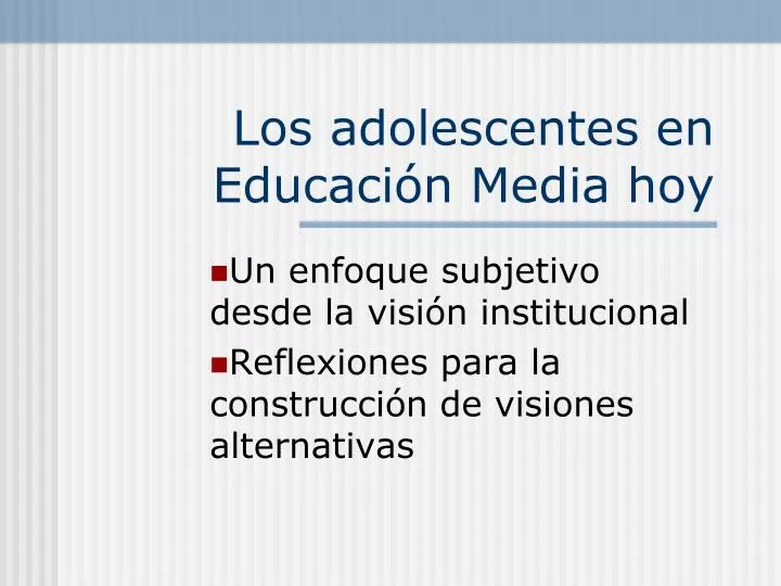 los adolescentes en educaci n media hoy