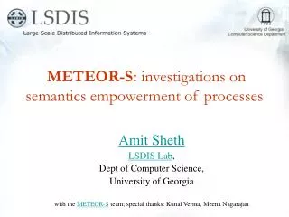 METEOR-S: investigations on semantics empowerment of processes