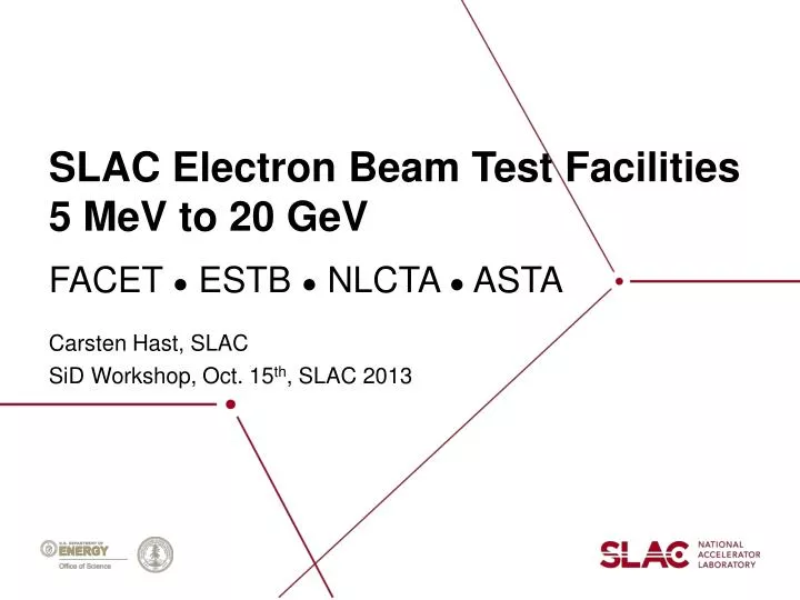 slac electron beam test facilities 5 mev to 20 gev