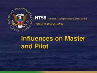 Influences on Master and Pilot