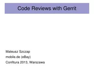 Code Reviews with Gerrit