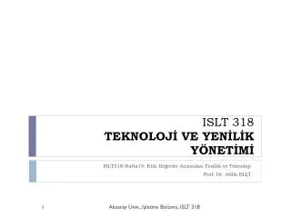 islt 318 teknoloj ve yen l k y net m