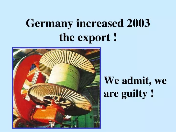 germany increased 2003 the export