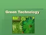 Green Technology - slide 1