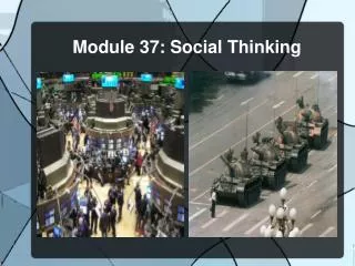Module 37: Social Thinking