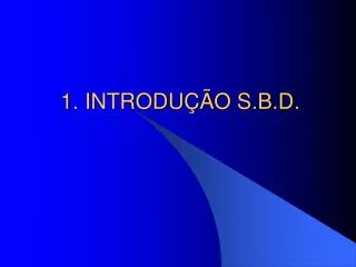 1 introdu o s b d