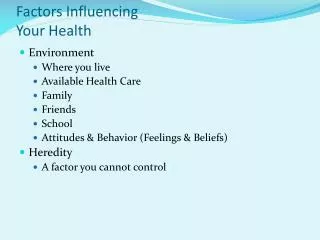 Factors Influencing Your Health