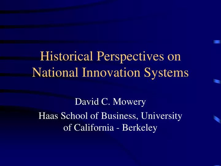 historical perspectives on national innovation systems