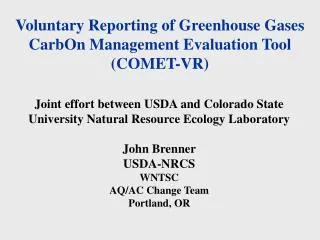 Voluntary Reporting of Greenhouse Gases CarbOn Management Evaluation Tool (COMET-VR)