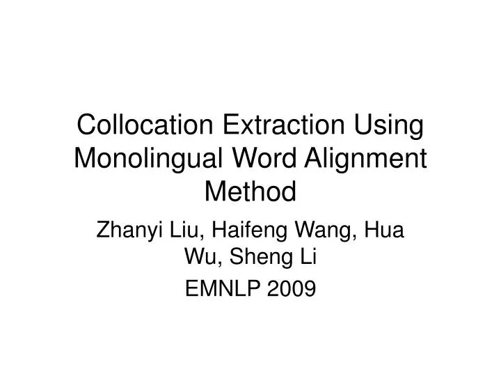 collocation extraction using monolingual word alignment method