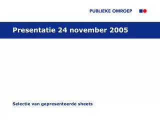 Presentatie 24 november 2005