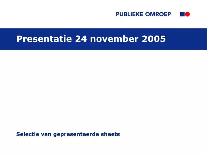 presentatie 24 november 2005