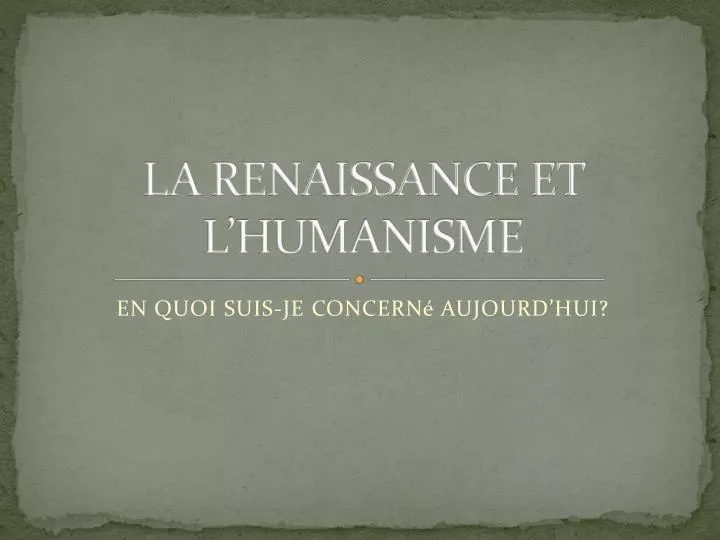 la renaissance et l humanisme