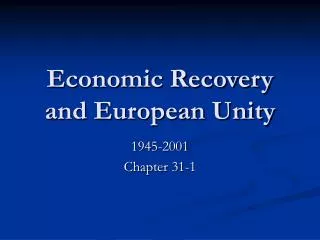 Economic Recovery and European Unity