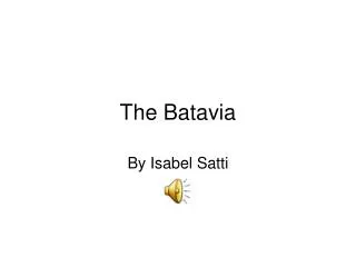 The Batavia