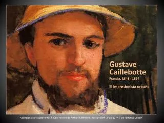 Gustave Caillebotte Francia, 1848 - 1894