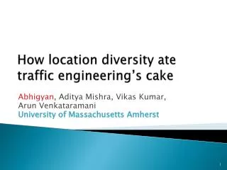 How location diversity ate traffic engineering’s cake
