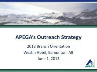 APEGA’s Outreach Strategy