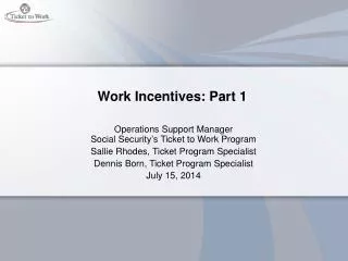 Work Incentives: Part 1