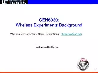 CEN6930: Wireless Experiments Background