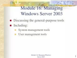 Module 16: Managing Windows Server 2003