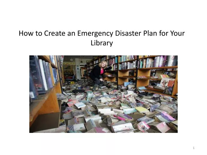 how to create an emergency disaster plan for your library