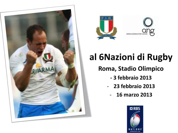 al 6nazioni di rugby roma stadio olimpico 3 febbraio 2013 23 febbraio 2013 16 marzo 2013