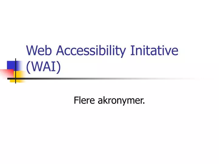 web accessibility initative wai