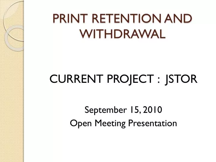 print retention and withdrawal