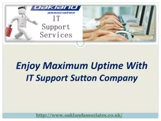 Enjoy maximum uptime with IT support Sutton company