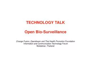 TECHNOLOGY TALK Open Bio-Surveillance