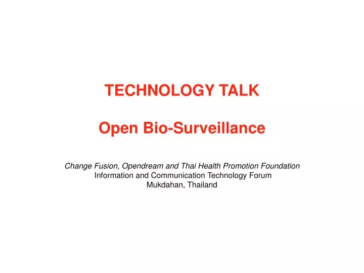 technology talk open bio surveillance