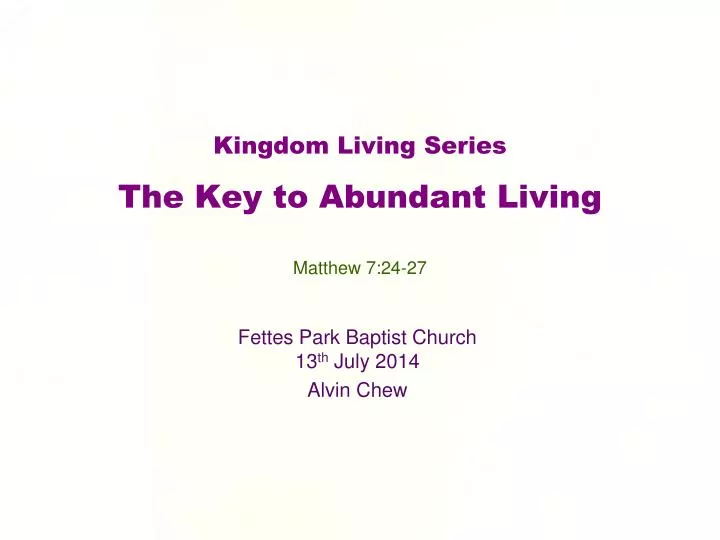 kingdom living series the key to abundant living