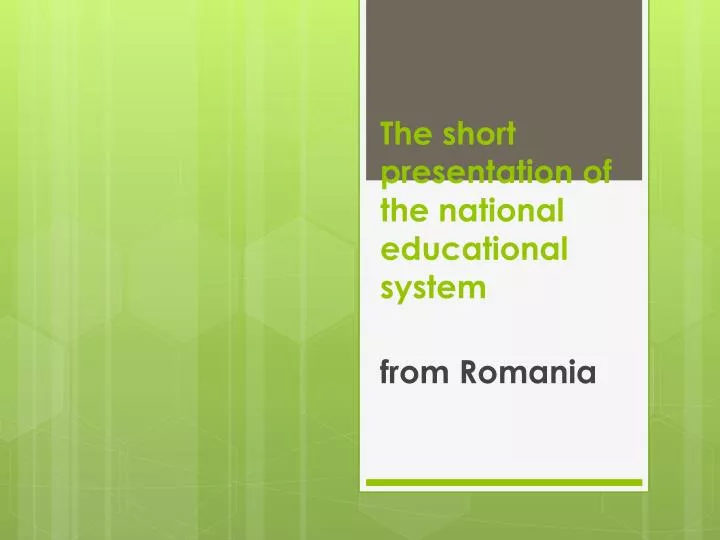 the short presentation of the national educational system
