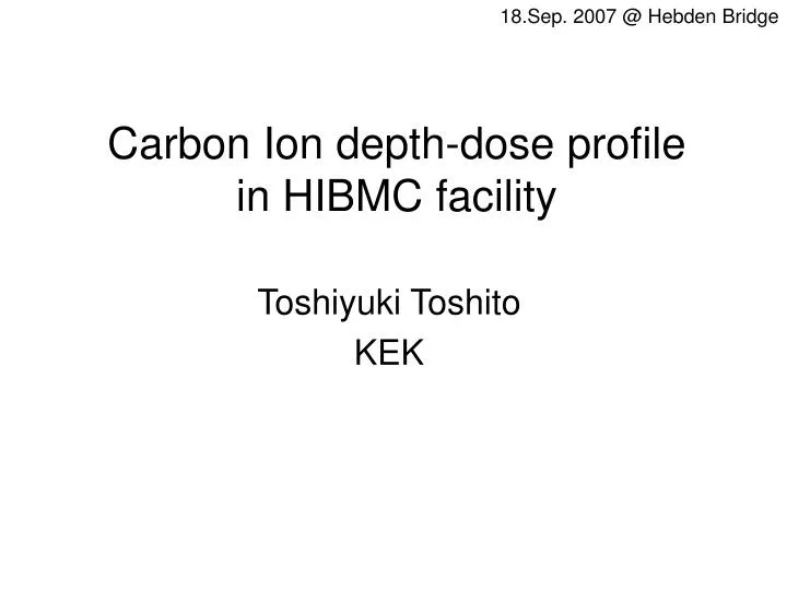 carbon ion depth dose profile in hibmc facility
