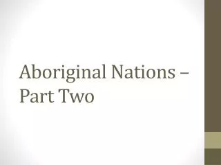 Aboriginal Nations – Part Two